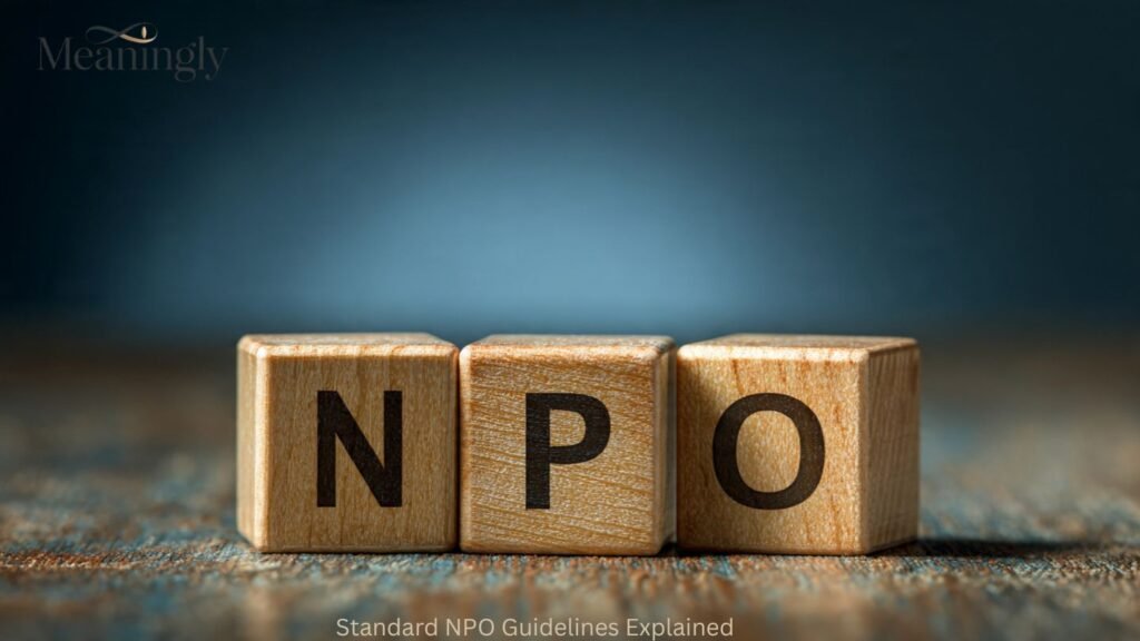 Standard NPO Guidelines Explained