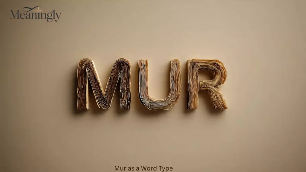 Mur as a Word Type