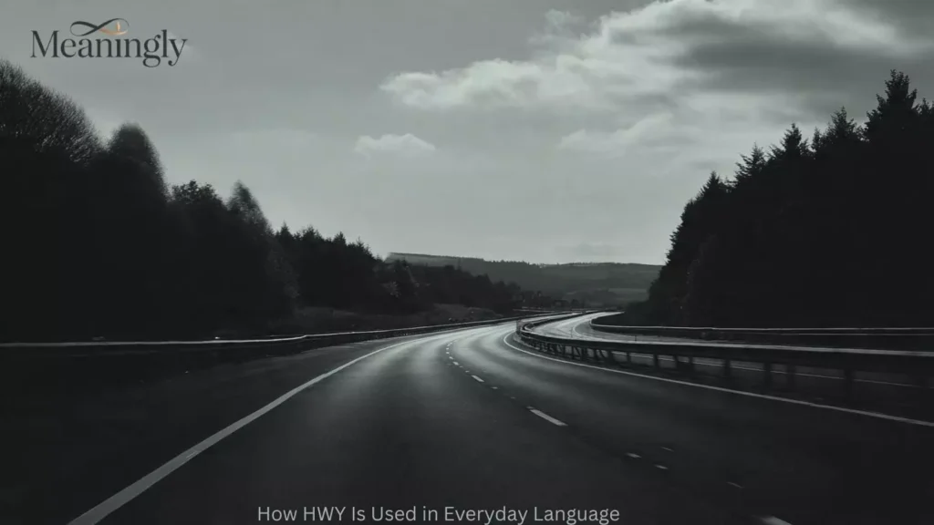 How HWY Is Used in Everyday Language